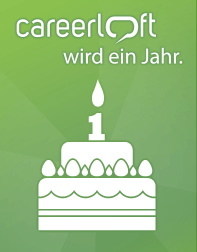 Happy Birthday careerloft: ein Jahr innovative Talent Relations