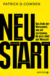 Neustart: In der Wirtschaft Fokus auf Menschen, nicht Zahlen