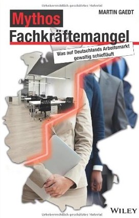 Martin Gaedt mit Update zum Buch „Mythos Fachkräftemangel“