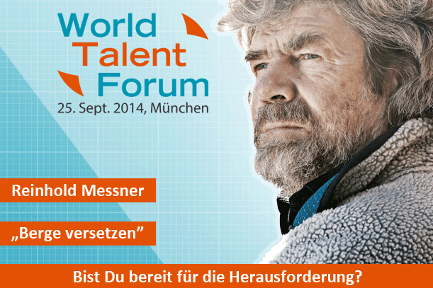 World Talent Forum 2014 – abenteuerlicher, internationaler, größer