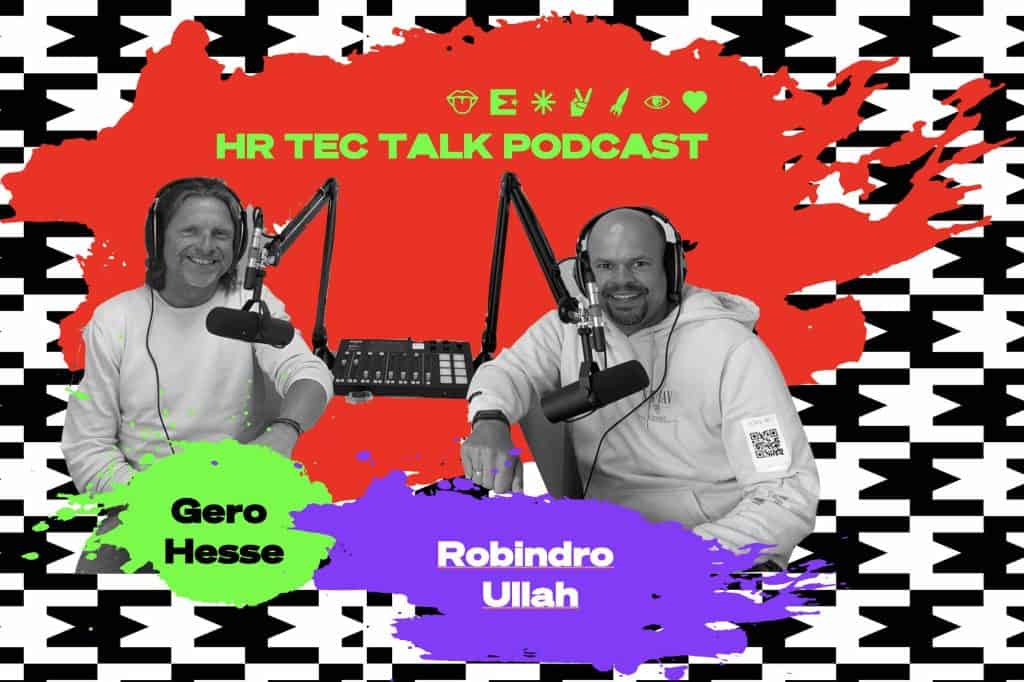 HR TEC TALK Podcast Robindro Ullah Gero Hesse