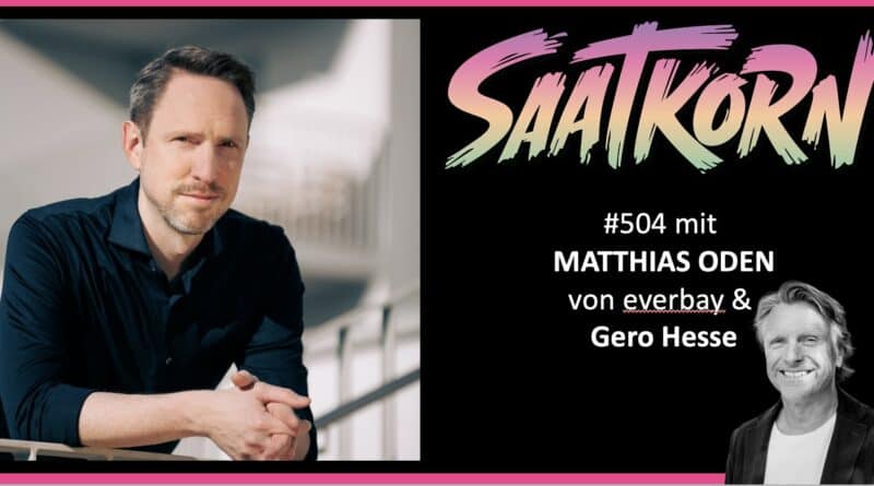 Matthias Oden Everbay SAATKORN