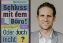 Schluss mit dem Büro! – Buchverlosung mit Prof. Florian Kunze