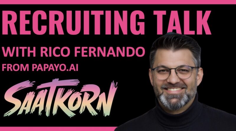 Rico-Fernando-papayo.ai-SAATKRON-Recruiting-Talk