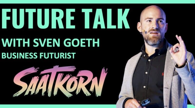 SAATKORN-Sven-Goeth-Business-Futurist-Future-Talk