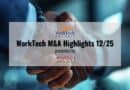 WorkTech M&A Highlights December 2025