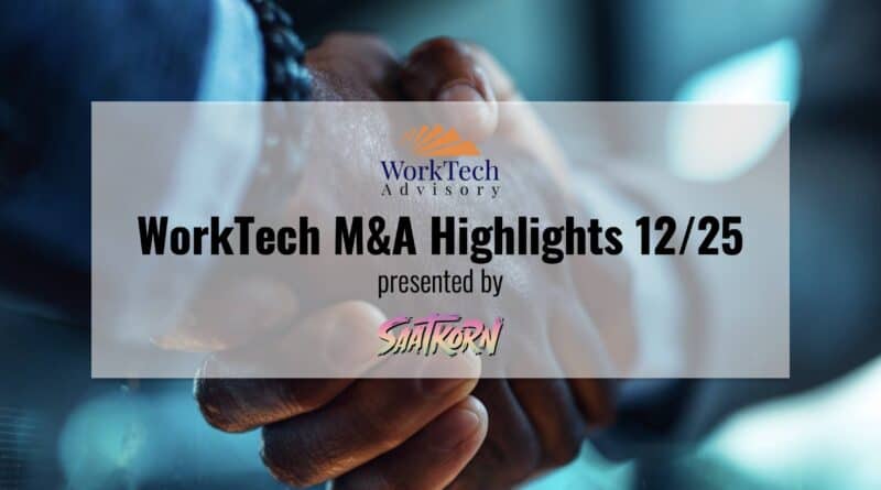 WorkTech-MA-Highlights-WorkTech-Advisory-SAATKORN