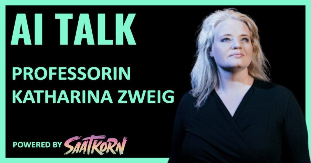 Professorin-Katharina-Zweig-SAATKORN-AI-Talk