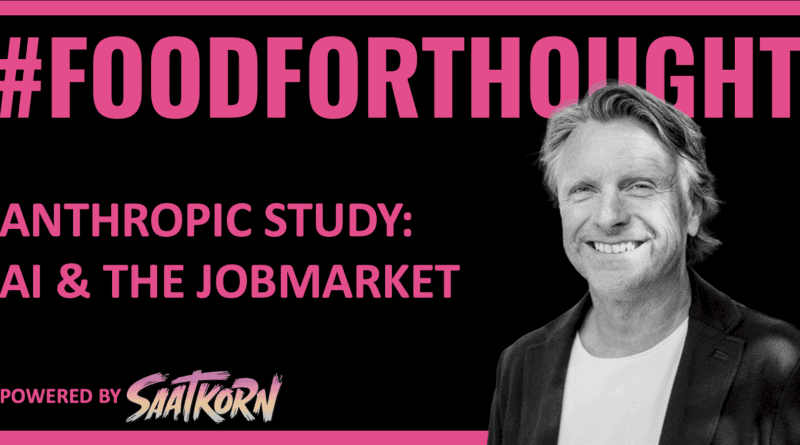 #FOODFORTHOUGHT Anthropic Study AI and the jobmarket SAATKORN Gero Hesse