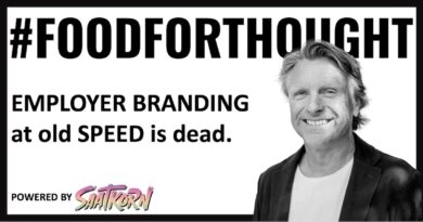 #FOODFORTHOUGHT: Employer Branding at old Speed is dead.