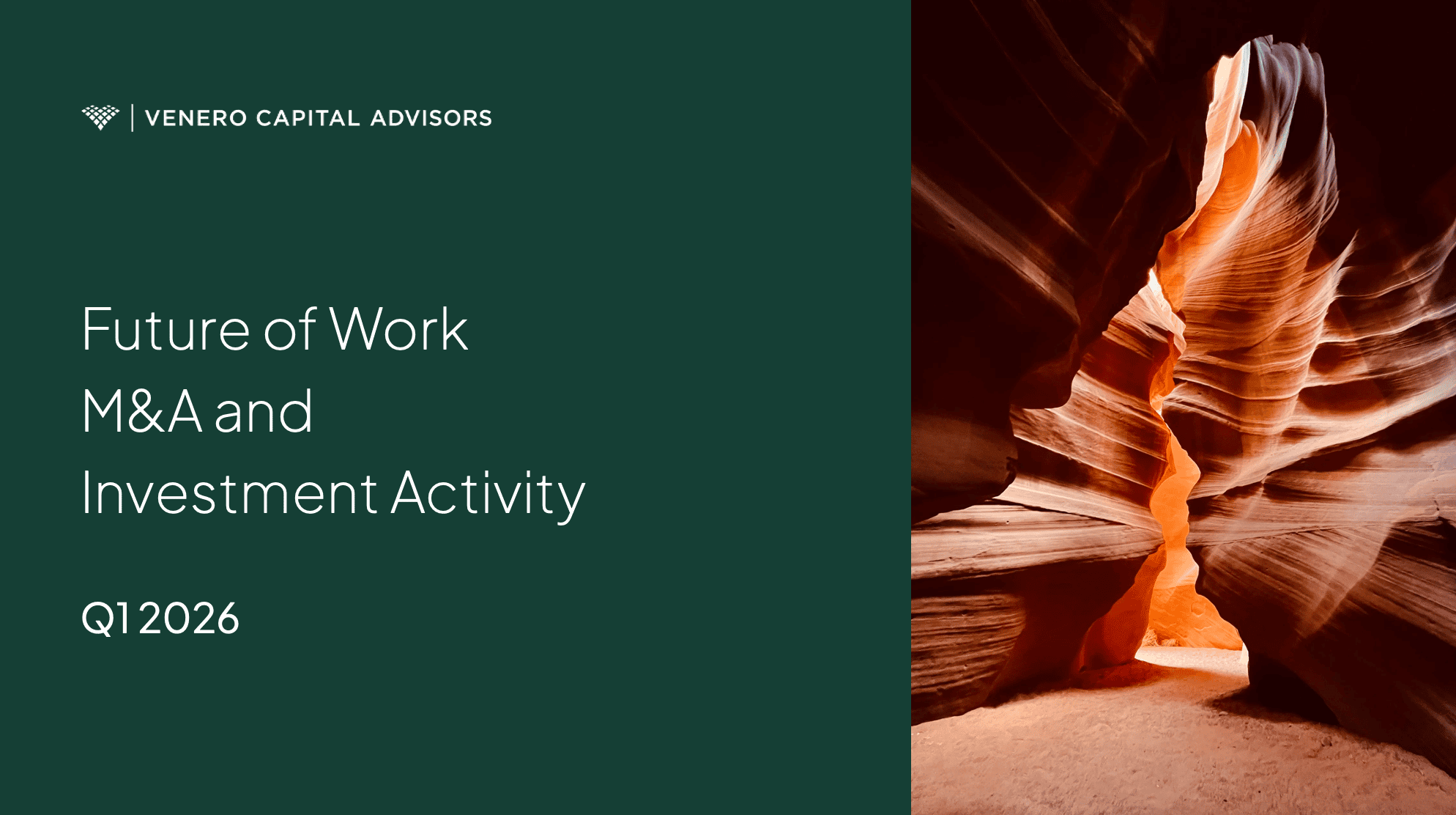 Venero Capital Advisors report "Future of Work M&A and Investment report" Q1 2026