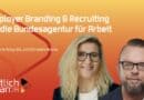 amtlich voran: Employer Branding & Recruiting für die Bundesagentur für Arbeit