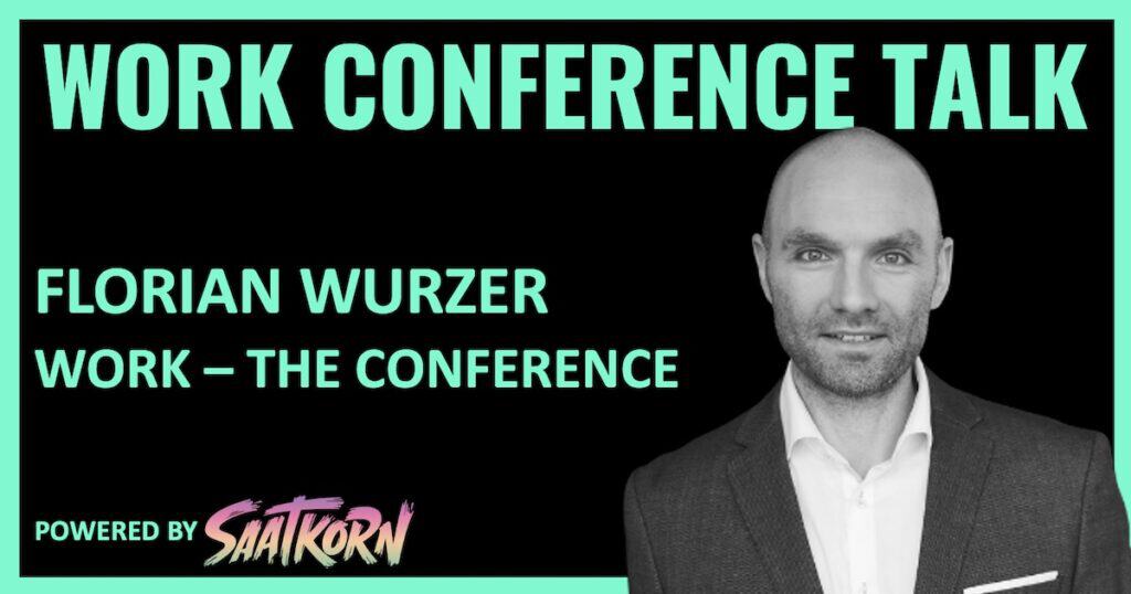 WORK-THE-CONFERENCE-Florian-Wurzer-SAATKORN