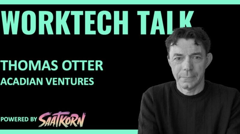 homas-Otter-Acadian-Ventures-Worktech-SAATKORN