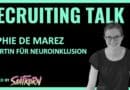 SOPHIE DE MAREZ über NEUROINKLUSION und Recruiting